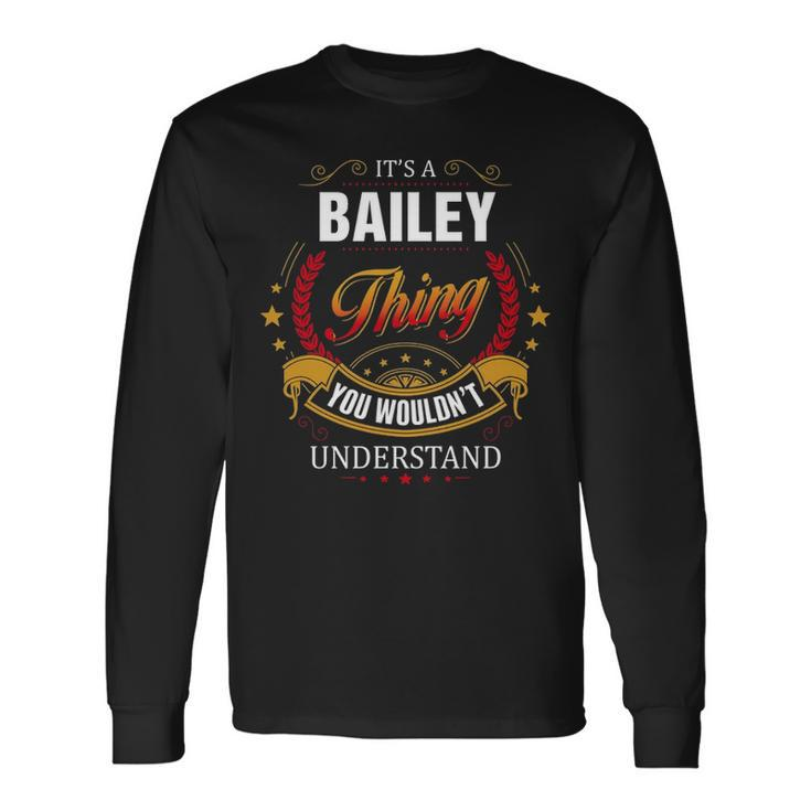 Bailey Shirt Crest Bailey Shirt Bailey Clothing Bailey Tshirt Bailey Tshirt For The Bailey Long Sleeve T-Shirt