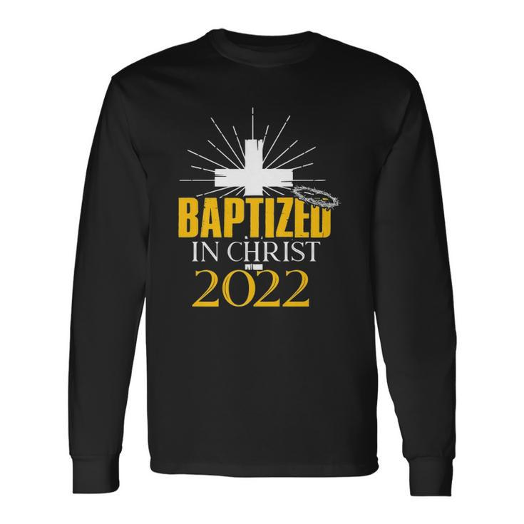 Baptized In Christ 2022 Christian Tee Baptism Faith Long Sleeve T-Shirt T-Shirt