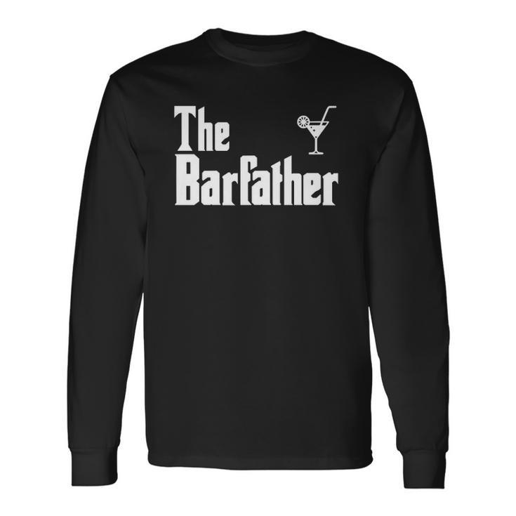 The Barfather Bartender Long Sleeve T-Shirt T-Shirt