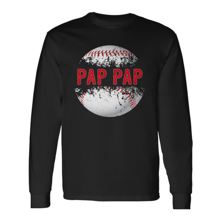 Baseball Softball Lover Ball Pap Pap Fathers Day Dad Papa Long Sleeve T-Shirt T-Shirt