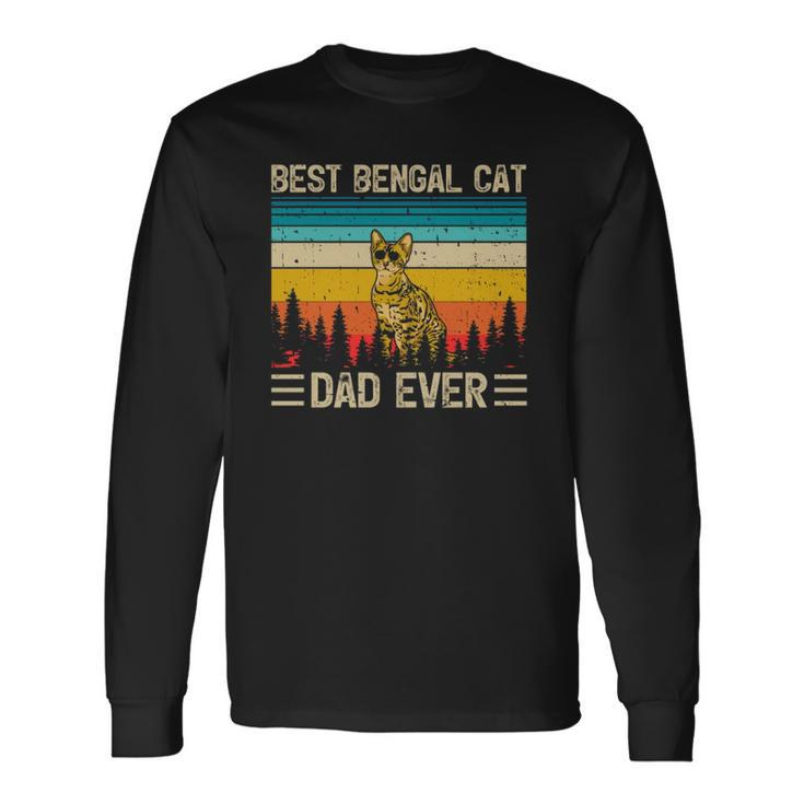 Bengal Cat Vintage Best Bengal Cat Dad Ever Fathers Day Long Sleeve T-Shirt T-Shirt