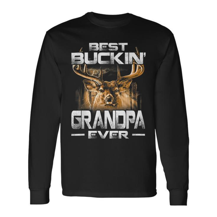 Best Buckin Grandpa Ever Deer Hunting Bucking Father Long Sleeve T-Shirt