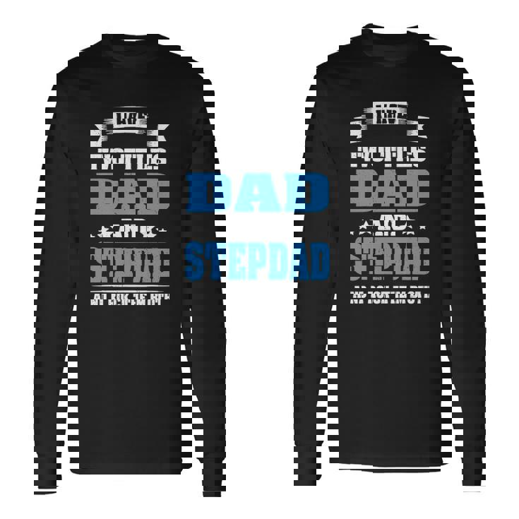 Best Dad And Stepdad Cute Fathers Day From Wife Copy Long Sleeve T-Shirt T-Shirt
