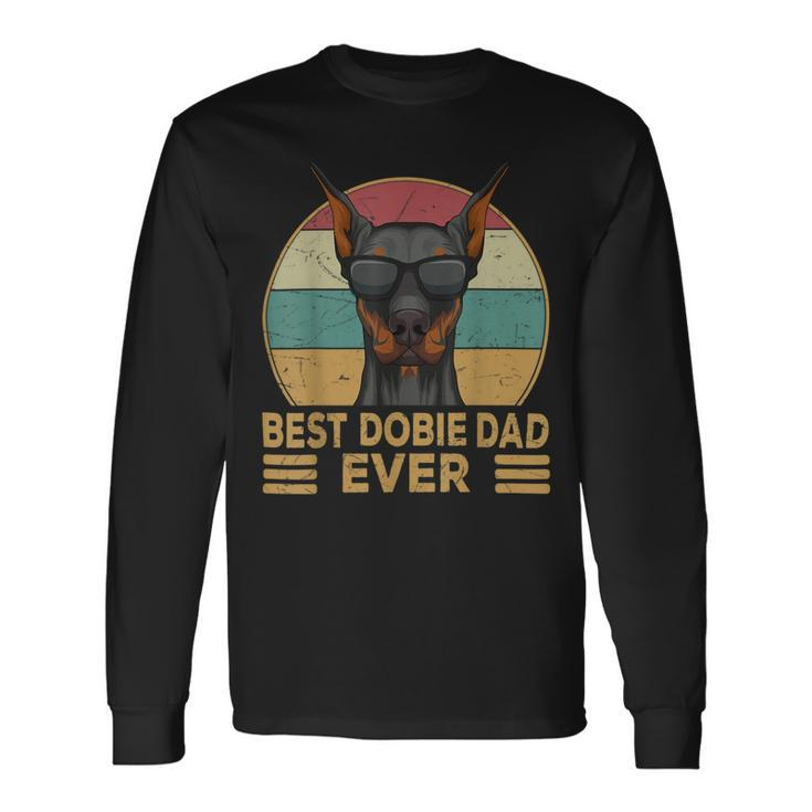 Best Dobie Dad Ever Doberman Dog Owner Long Sleeve T-Shirt