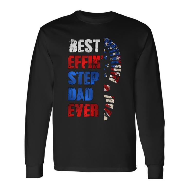 Best Effin’ Step Dad 4Th Of July Ever Shoes Trace Flag Long Sleeve T-Shirt
