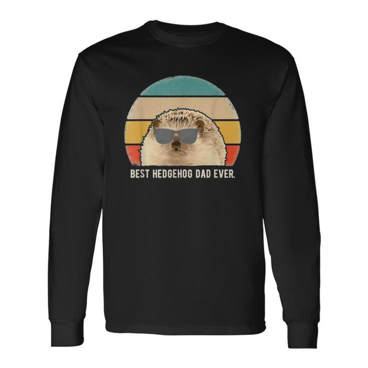 Best Hedgehog Dad Ever Animal Retro Classic Long Sleeve T-Shirt T-Shirt
