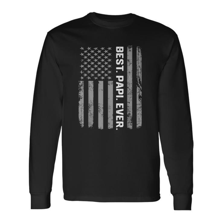 Best Papi Ever America Flag Fathers Day Long Sleeve T-Shirt T-Shirt