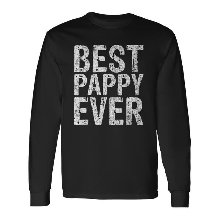 Best Pappy Ever Fathers Day Long Sleeve T-Shirt T-Shirt