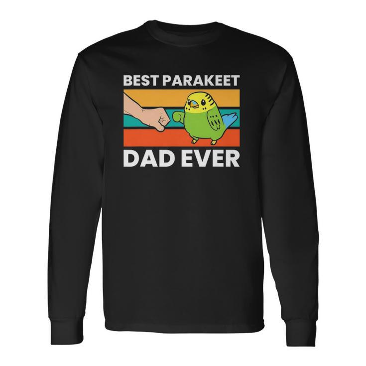 Best Parakeet Dad Ever Vintage Retro Long Sleeve T-Shirt T-Shirt