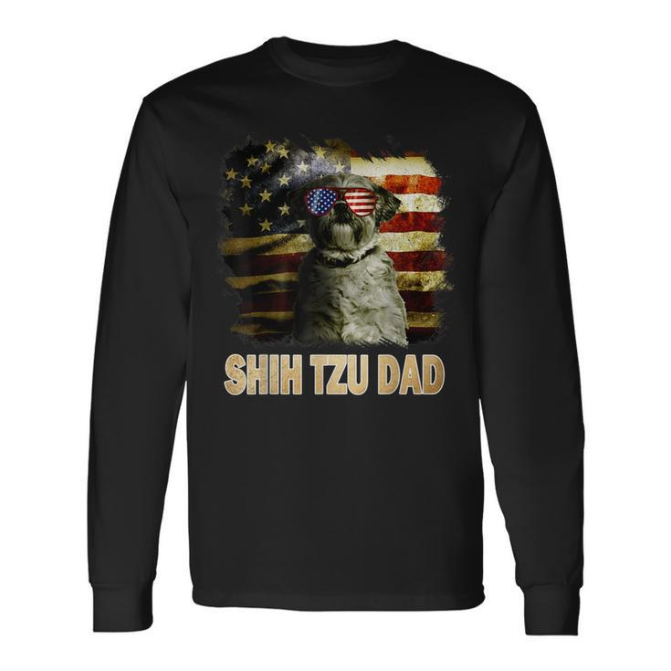 Best Shih Tzu Dad Ever American Flag 4Th Of July Dog Lover Long Sleeve T-Shirt