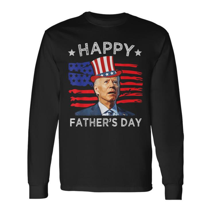 Biden 4Th Of July Joe Biden Happy Fathers Day Long Sleeve T-Shirt