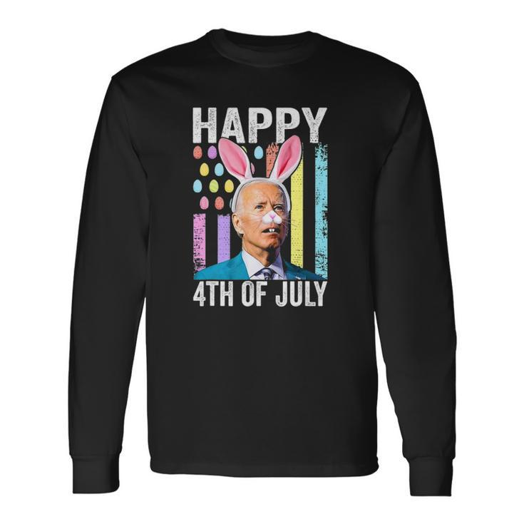 Biden Happy 4Th Of July Confused Easter Biden Bunny Long Sleeve T-Shirt T-Shirt