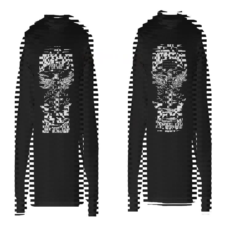 Im A Biker Papa Just Like A Normal Papa Except Much Cooler Long Sleeve T-Shirt T-Shirt