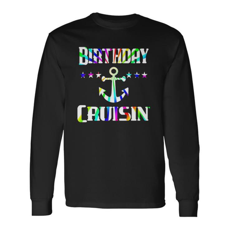 Birthday Cruise Boat Anchor Cruising Vacation Long Sleeve T-Shirt T-Shirt