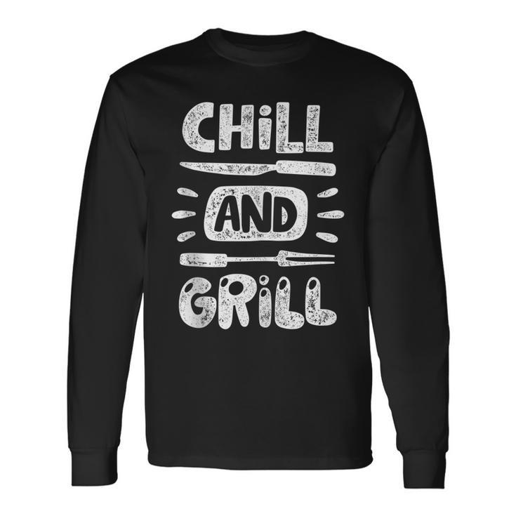 Birthday For Him Husband Dad Grandpa Chill And Grill Long Sleeve T-Shirt