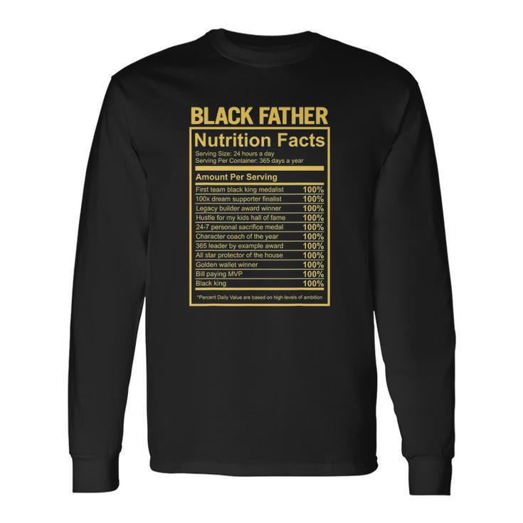 Black Father Fathers Day King Nutrition Facts Dad Long Sleeve T-Shirt T-Shirt