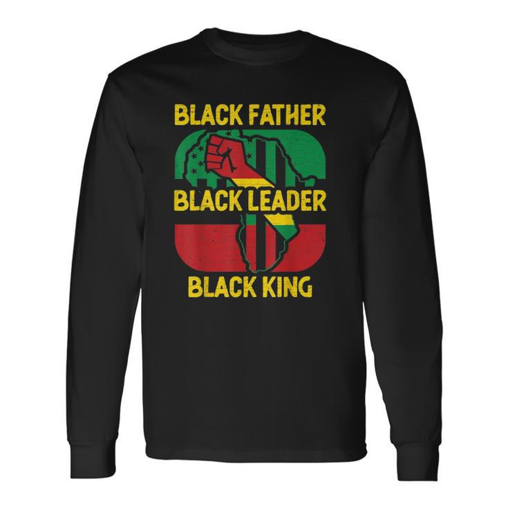 Black Father Black Leader Black King Dad Long Sleeve T-Shirt T-Shirt