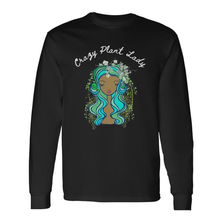 Black Queen Crazy Plant Lady For Plant Lover Long Sleeve T-Shirt T-Shirt