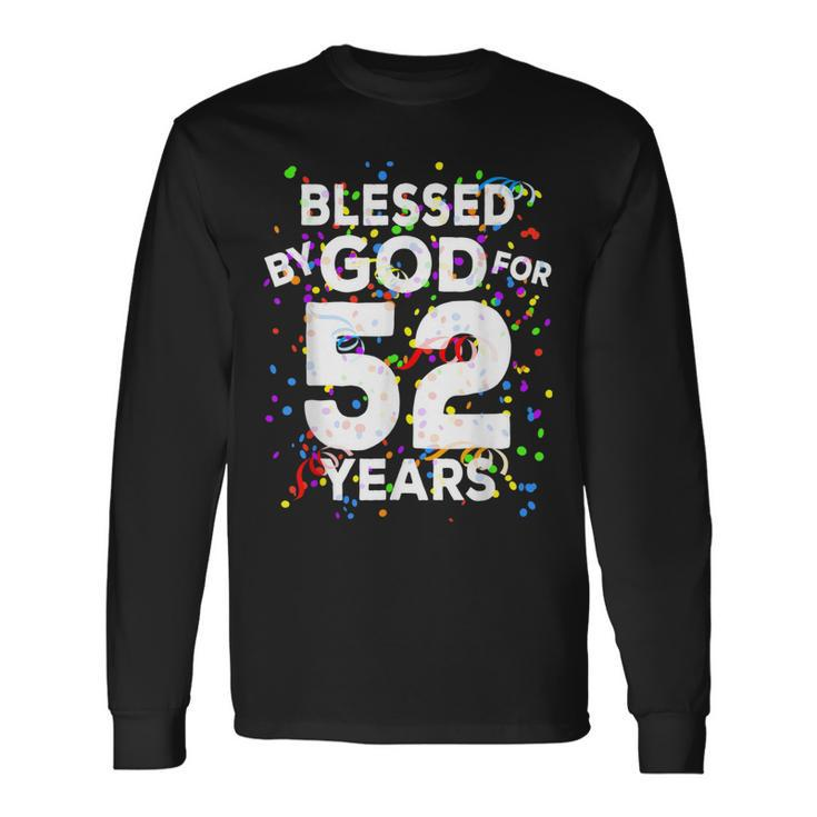 Blessed By God For 52 Years Happy 52Nd Birthday Long Sleeve T-Shirt