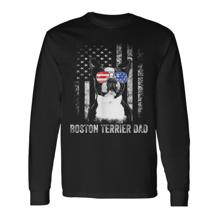 Boston Terrier Dad American Flag 4Th Of July Dog Fathers Day Long Sleeve T-Shirt Gifts ideas