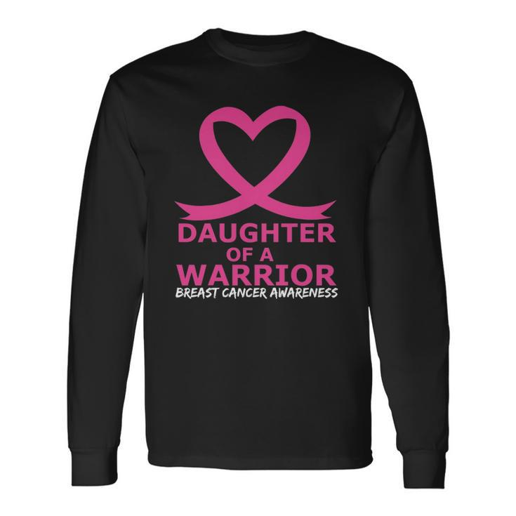 Breast Cancer Daughter Of A Warrior Pink Heart Ribbon Long Sleeve T-Shirt T-Shirt