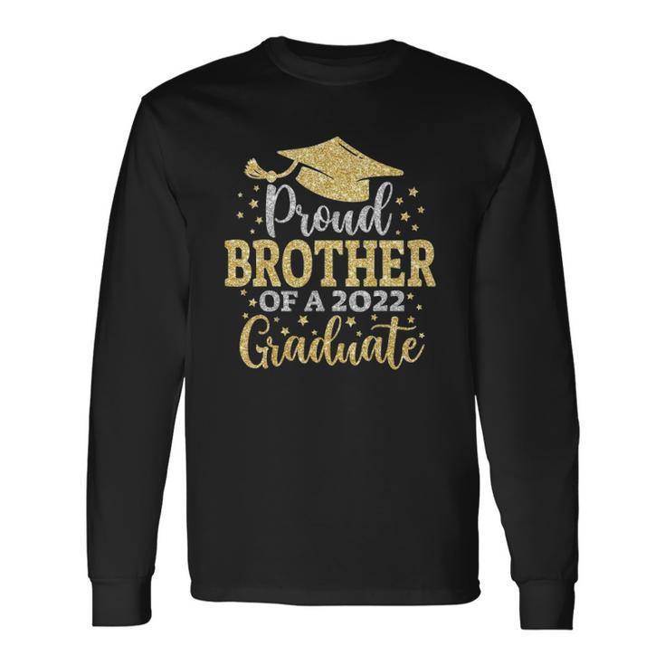 Brother Senior 2022 Proud Brother Of A Class Of 2022 Graduate Long Sleeve T-Shirt T-Shirt