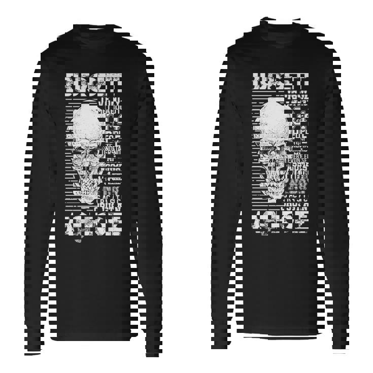 Burgett Name Burgett Ive Only Met About 3 Or 4 People Long Sleeve T-Shirt Gifts ideas
