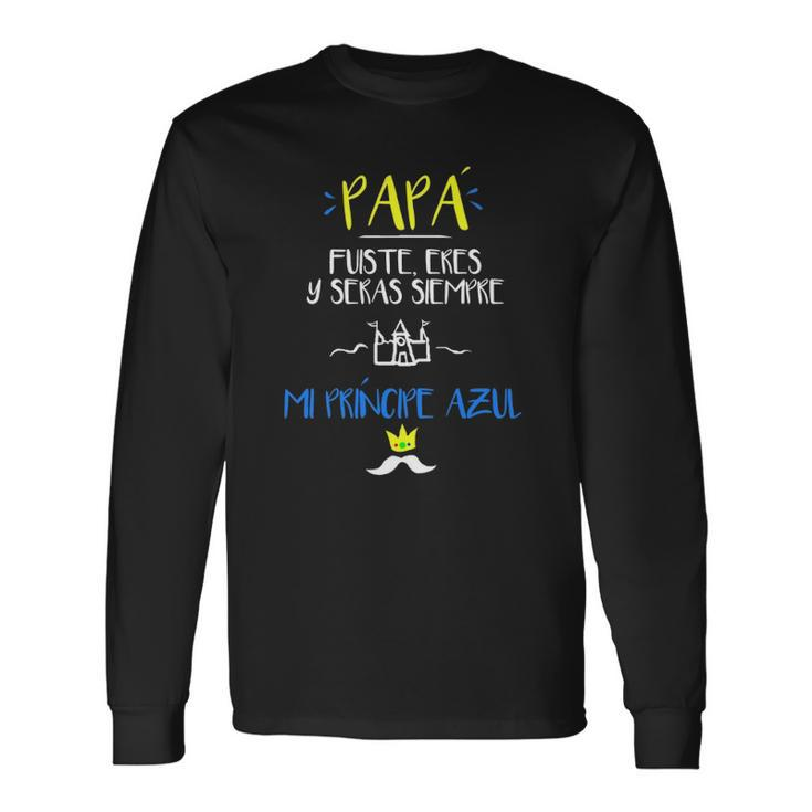 Camiseta Para El Dia Del Padre Regalo Para Abuelo Papa Long Sleeve T-Shirt T-Shirt