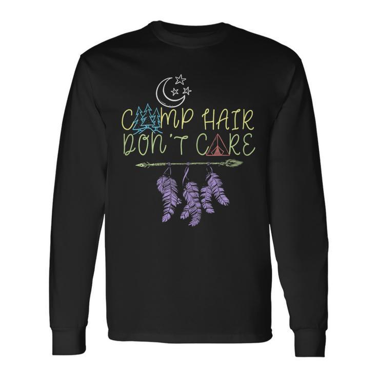 Camp Hair Dont Care Camping Camper Awesome Shirt Long Sleeve T-Shirt