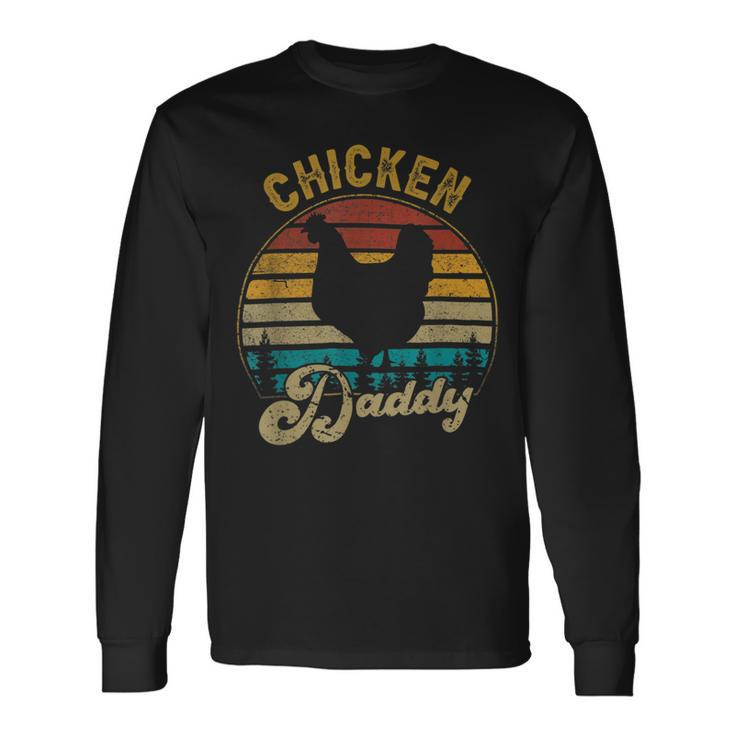 Chicken Chicken Best Chicken Daddy Vintage Retro 70S Chicken Dad Fathers Day Long Sleeve T-Shirt