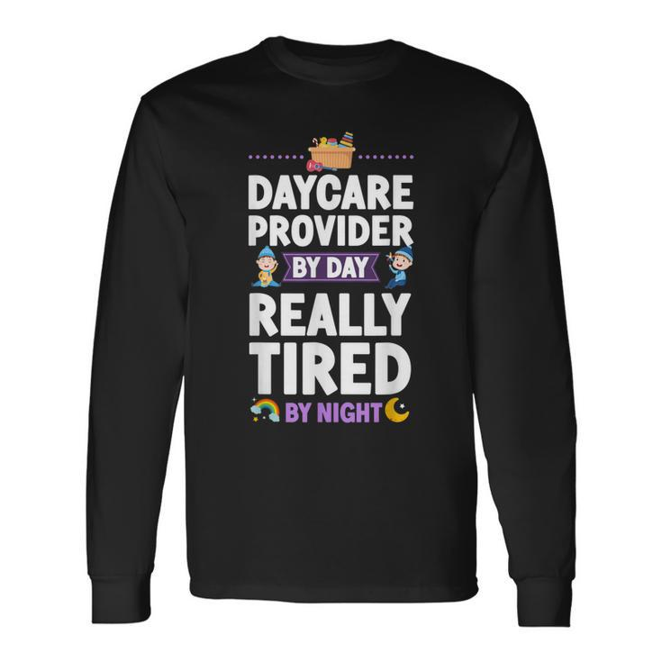 Childcare Daycare Provider Teacher Babysitter Daycare V2 Long Sleeve T-Shirt