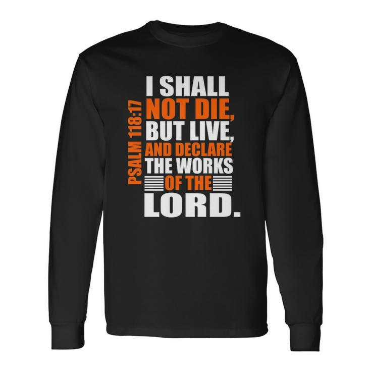 Christerest Psalm 11817 Christian Bible Verse Affirmation Long Sleeve T-Shirt