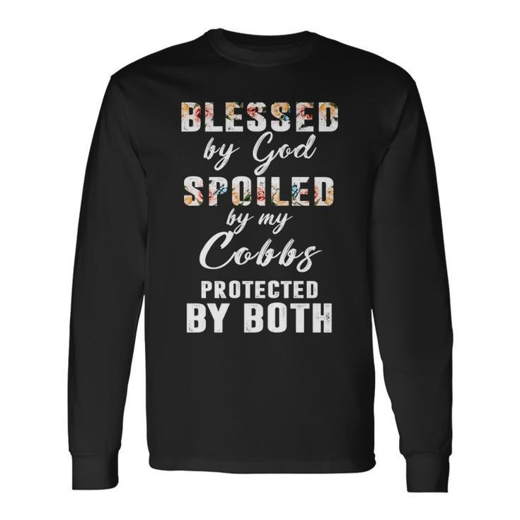 Cobbs Name Blessed By God Spoiled By My Cobbs Long Sleeve T-Shirt
