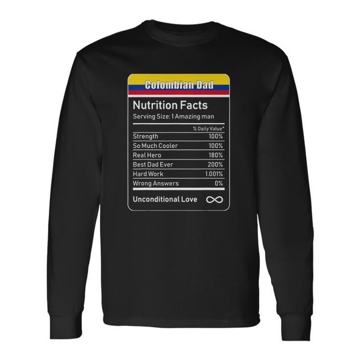 Colombian Dad Nutrition Facts Fathers Long Sleeve T-Shirt T-Shirt