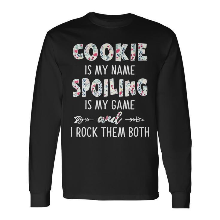 Cookie Grandma Cookie Is My Name Spoiling Is My Game Long Sleeve T-Shirt