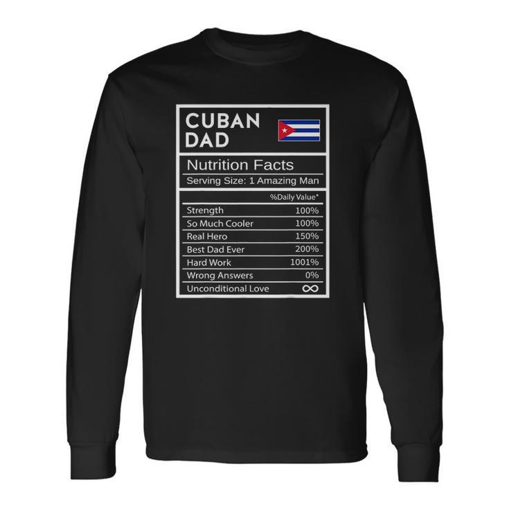 Cuban Dad Nutrition Facts National Pride Long Sleeve T-Shirt T-Shirt