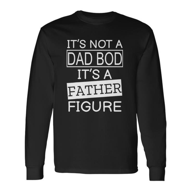 Dad Bod Figure Fathers Day Long Sleeve T-Shirt T-Shirt