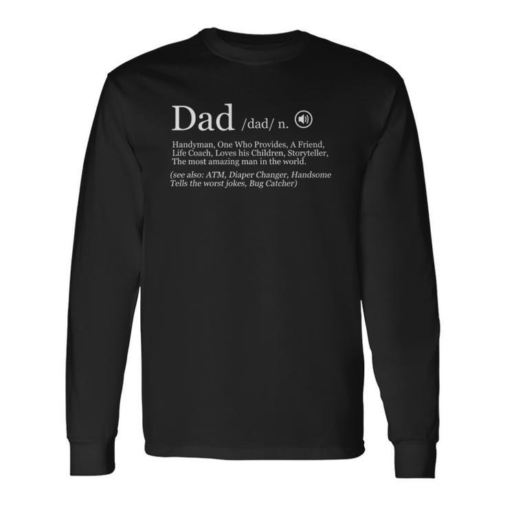 Dad Definition Fathers Day Long Sleeve T-Shirt T-Shirt