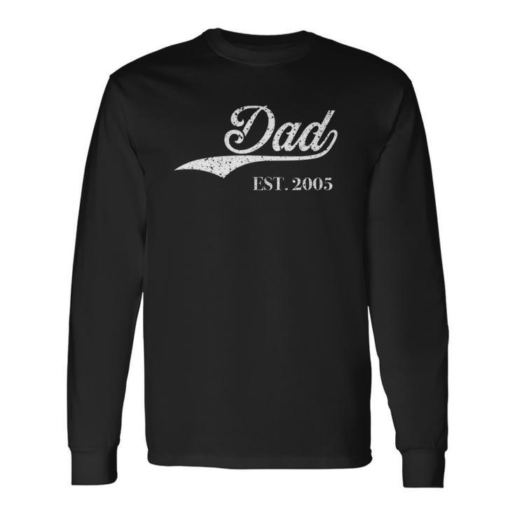 Dad Est2005 Perfect Fathers Day Great Love Daddy Dear Long Sleeve T-Shirt T-Shirt