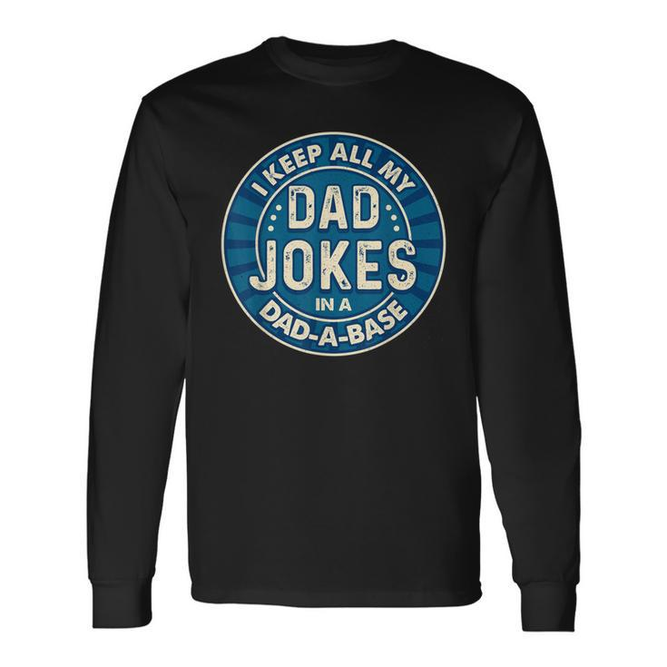 Dad For Fathers Day For Dad Jokes Long Sleeve T-Shirt T-Shirt