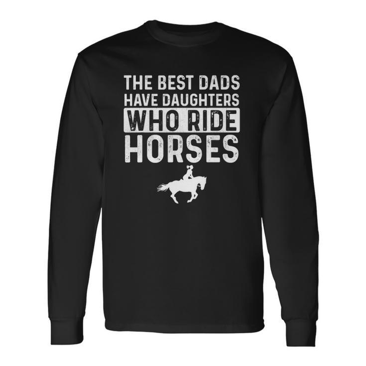 Dad Of Horse Lover Equestrian Horseback Rider Long Sleeve T-Shirt T-Shirt