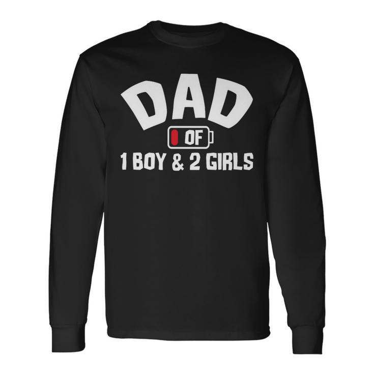 Dad Of One Boy And Two Girls Long Sleeve T-Shirt