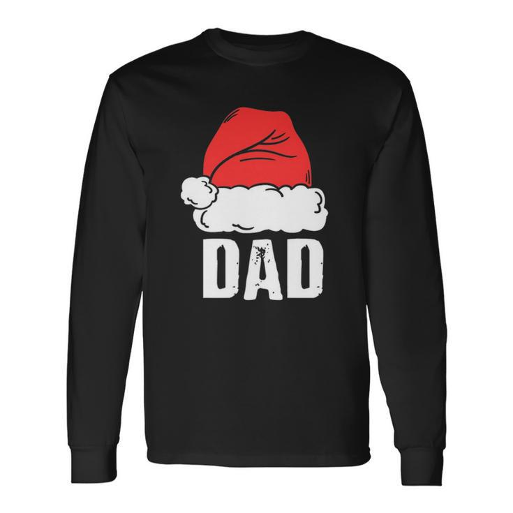 Dad Santa Christmas Matching Pajamas Papa Father Long Sleeve T-Shirt T-Shirt