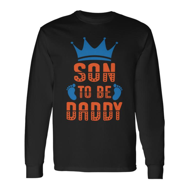Dad To Be For Soon To Be Dad For New Dad Father Long Sleeve T-Shirt