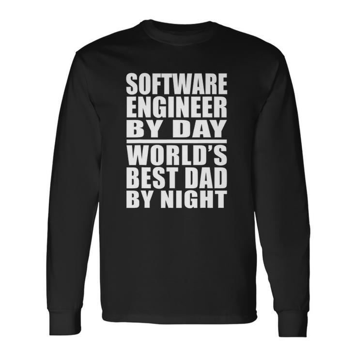 Dad Tee Software Engineer Best Dad Fathers Day Long Sleeve T-Shirt T-Shirt