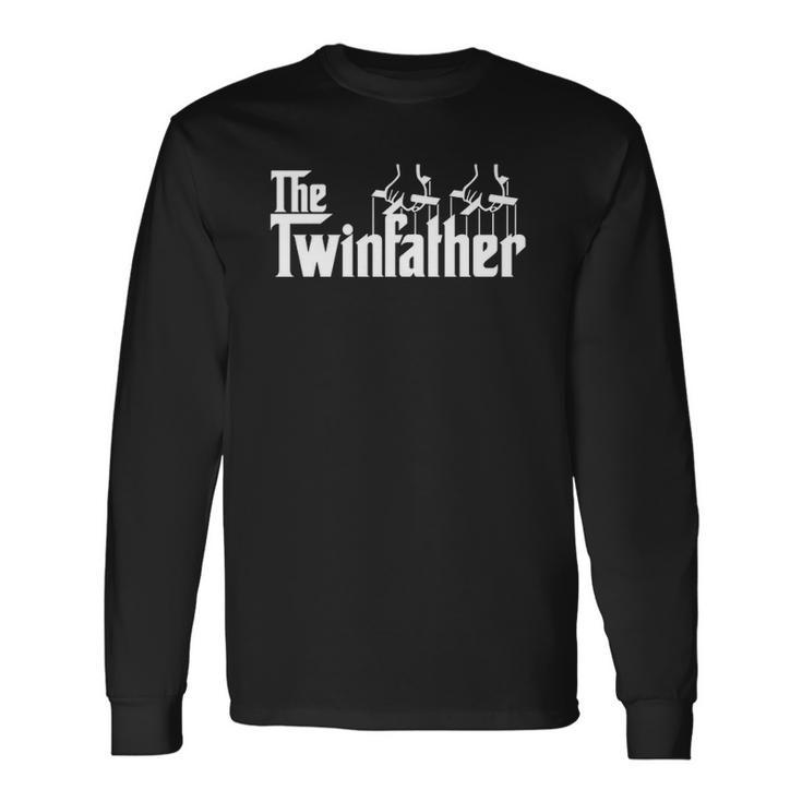 Dad Of Twins Proud Father Of Twins Classic Overachiver Long Sleeve T-Shirt T-Shirt