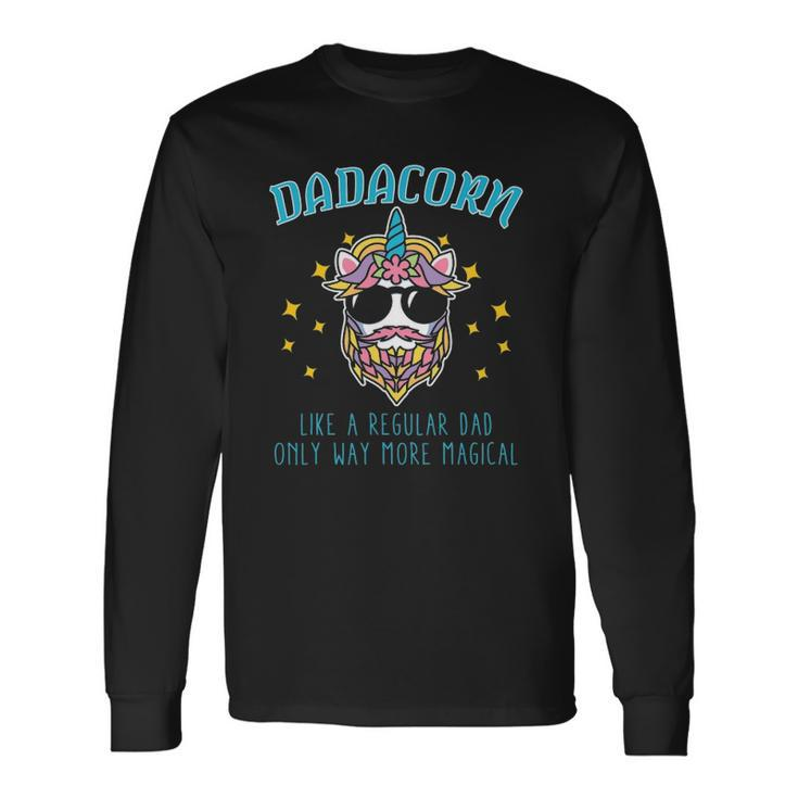 Dadacorn Fathers Day Daddy Beard Graphic Dad Unicorn Long Sleeve T-Shirt T-Shirt