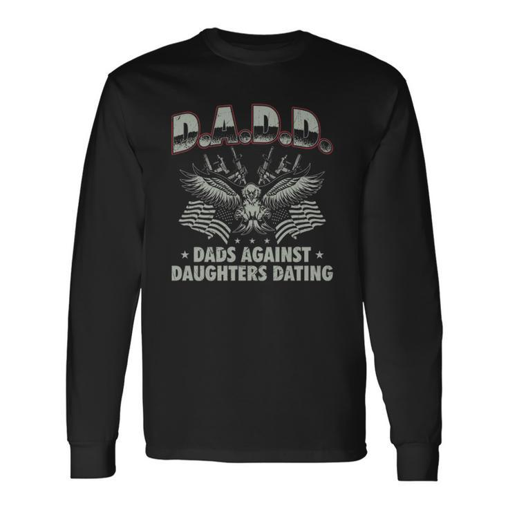Dadd Dads Against Daughters Dating 2Nd Amendment Long Sleeve T-Shirt T-Shirt