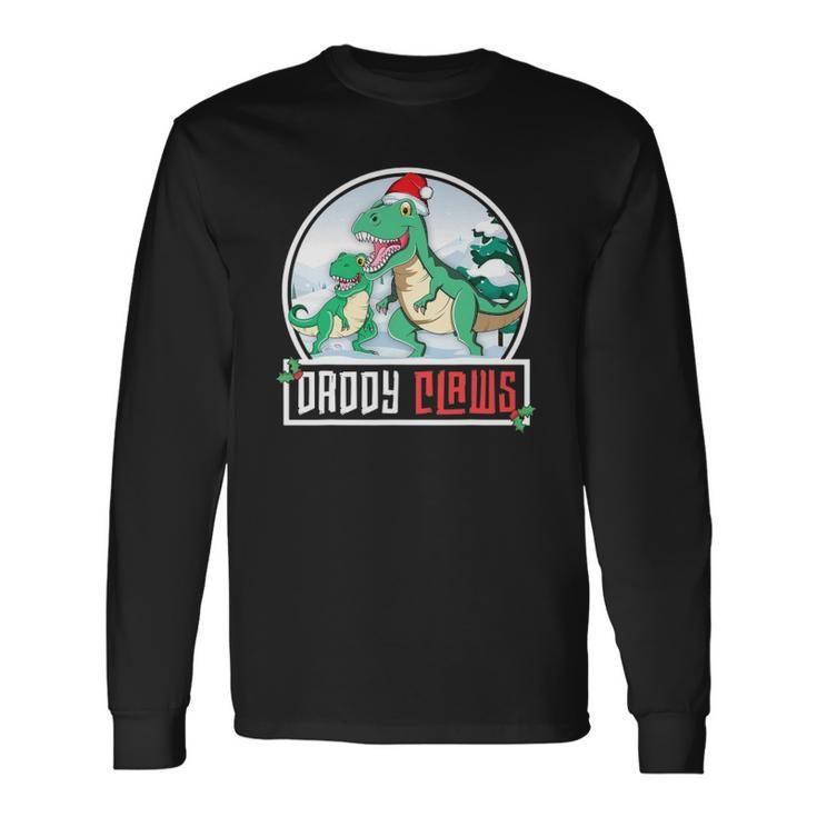 Daddy Claws Dadrex Dinosaur Matching Christmas Long Sleeve T-Shirt T-Shirt