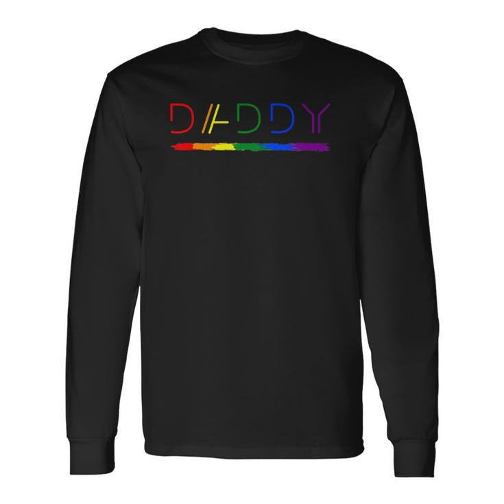 Daddy Gay Lesbian Pride Lgbtq Inspirational Ideal Long Sleeve T-Shirt T-Shirt